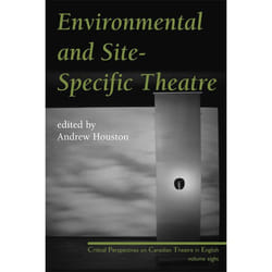 Playwrights Canada Press Environmental and Site-Specific Theatre livre
