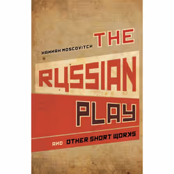 Playwrights Canada Press The Russian Play, Livre broché, 116 pages