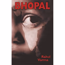 Playwrights Canada Press Bhopal, Rahul Varma, Guillermo Verdecchia, 96 pages, Anglais