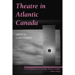 Playwrights Canada Press Theatre in Atlantic Canada livre
