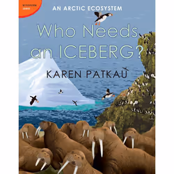ISBN Who Needs an Iceberg?, Anglais, Couverture rigide, 32 pages