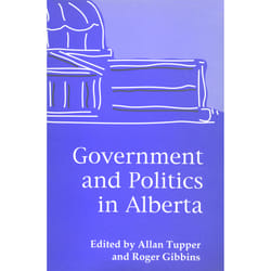 The University of Alberta Press Government and Politics in Alberta livre politique Anglais
