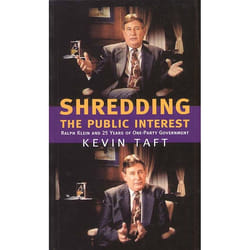 The University of Alberta Press Shredding the Public Interest livre politique Anglais