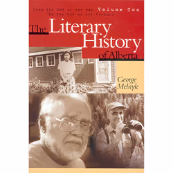 The University of Alberta Press The Literary History of Alberta Volume Two, critique litéraire, Anglais, 318 pages