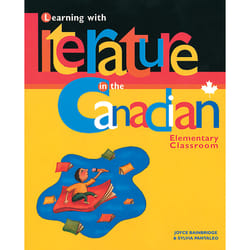 The University of Alberta Press Learning with Literature in the Canadian Elementary Classroom livre Education Anglais