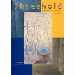 The University of Alberta Press Threshold, fiction litéraire, Anglais, 292 pages