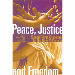 The University of Alberta Press Peace, Justice and Freedom, politique, Anglais, 448 pages