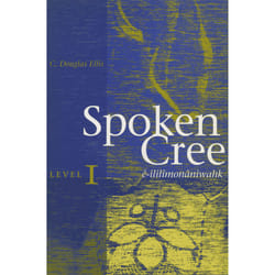 The University of Alberta Press Spoken Cree, Level I livre référence & langage Anglais