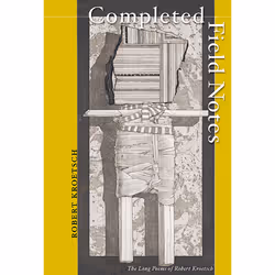 The University of Alberta Press Completed Field Notes, poésie, Anglais, 272 pages