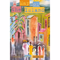The University of Alberta Press A Map of the Island, poésie, Anglais, 80 pages