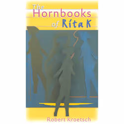 The University of Alberta Press The Hornbooks of Rita K, poésie, Anglais, 120 pages