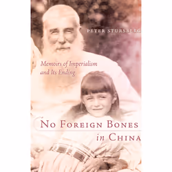The University of Alberta Press No Foreign Bones in China, biographie, Anglais, 240 pages
