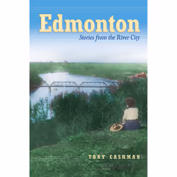 The University of Alberta Press Edmonton, histoire, Anglais, 184 pages
