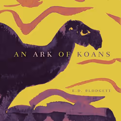 The University of Alberta Press An Ark of Koans, poésie, Anglais, 80 pages