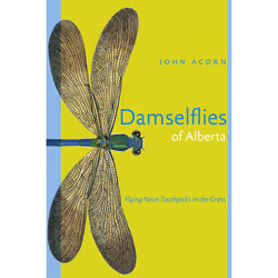 The University of Alberta Press Damselflies of Alberta, histoire, Anglais, 168 pages