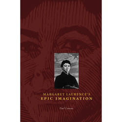 The University of Alberta Press Margaret Laurence's Epic Imagination livre critique litéraire Anglais