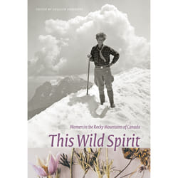 The University of Alberta Press This Wild Spirit livre Littérature scientifique Anglais