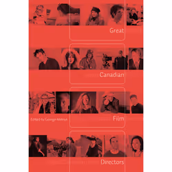 The University of Alberta Press Great Canadian Film Directors, critique litéraire, Anglais, 488 pages