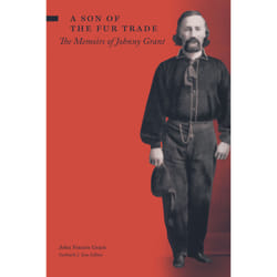 The University of Alberta Press A Son of the Fur Trade livre histoire Anglais