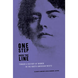 The University of Alberta Press One Step Over the Line livre histoire Anglais