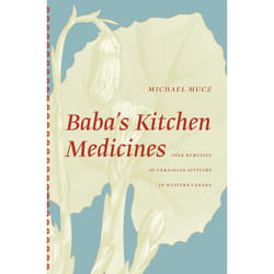 The University of Alberta Press Baba's Kitchen Medicines livre histoire Anglais