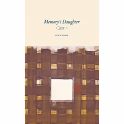The University of Alberta Press Memory's Daughter, poésie, Anglais, 144 pages