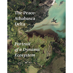 The University of Alberta Press The Peace-Athabasca Delta livre Littérature scientifique Anglais