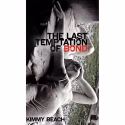 The University of Alberta Press The Last Temptation of Bond, poésie, Anglais, 120 pages