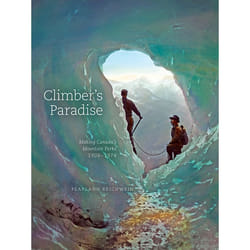 The University of Alberta Press Climber's Paradise livre histoire Anglais