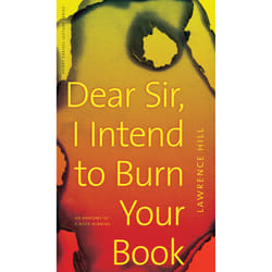 The University of Alberta Press Dear Sir, I Intend to Burn Your Book livre fiction litéraire Anglais