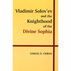 ISBN Vladimir Solov’ev and the Knighthood of the Divine Sophia, Anglais, Livre broché, 288 pages