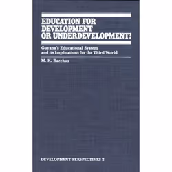 ISBN Education for Development or Underdevelopment?, Anglais, Livre broché, 320 pages
