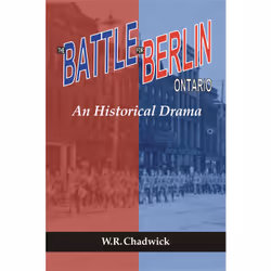 ISBN The Battle for Berlin, Ontario, Anglais, Livre broché, 192 pages