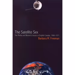 ISBN The Satellite Sex, Anglais, Livre broché, 362 pages
