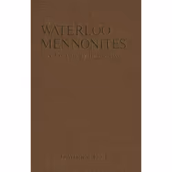 ISBN The Waterloo Mennonites, Anglais, Livre broché, 416 pages