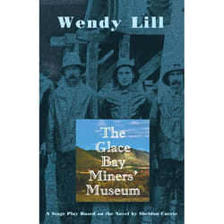 Talonbooks The Glace Bay Miners' Museum livre Drame Anglais