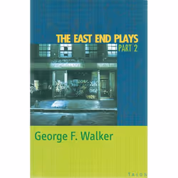 Talonbooks The East End Plays: Part 2, Drame, Anglais, Livre broché, 208 pages