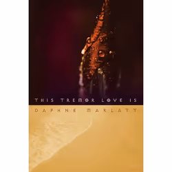 Talonbooks This Tremor Love Is, poésie, Anglais, Livre broché, 112 pages