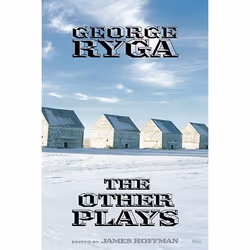 Talonbooks George Ryga, Drame, Anglais, Livre broché, 416 pages