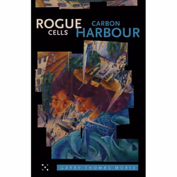 Talonbooks Rogue Cells / Carbon Harbour, fiction litéraire, Anglais, Livre broché, 448 pages