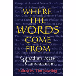 ISBN Where the Words Come From: Canadian Poets in Conversation, Anglais, Livre broché, 256 pages