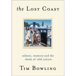 ISBN The Lost Coast: Salmon, Memory and the Death of Wild Culture Couverture rigide