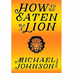 ISBN How to Be Eaten by a Lion, Anglais, Livre broché, 96 pages