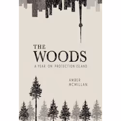 ISBN The Woods: A Year on Protection Island, Anglais, Livre broché, 224 pages