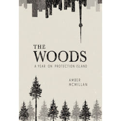 ISBN The Woods: A Year on Protection Island