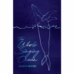 ISBN The Whole Singing Ocean, Anglais, Livre broché, 192 pages