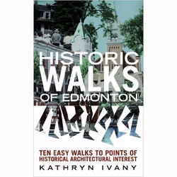 Red Deer Press Historic Walks of Edmonton, Anglais, Livre broché