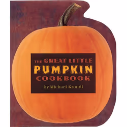 ISBN The Great Little Pumpkin Cookbook, nourriture & boisson, Anglais, Livre broché, 112 pages