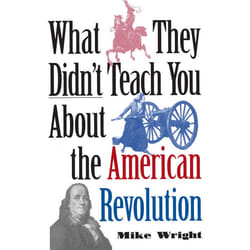 ISBN What They Didn’t Teach You About the American Revolution livre