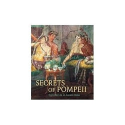 ISBN Secrets of Pompeii: Everyday Life in Ancient Rome livre Art & design Anglais Couverture rigide